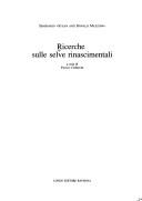 Cover of: Ricerche sulle selve rinascimentali by a cura di Paolo Cherchi.