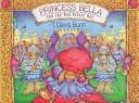 Cover of: Princess Bella and the red velvet hat
