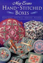 Cover of: Hand-stitched boxes: plastic canvas, cross stitch, embroidery, patchwork