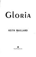 Cover of: Gloria by Keith Maillard