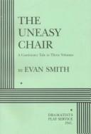 Cover of: The uneasy chair by Evan Smith