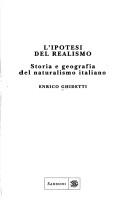 Cover of: L' ipotesi del realismo by Enrico Ghidetti