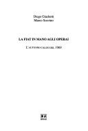 Cover of: La FIAT in mano agli operai by Diego Giachetti