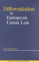 Cover of: Differentiation in European Union law | Filip Tuytschaever