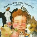 Cover of: Mommy, who does God love?