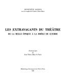 Cover of: Les extravagants du théâtre by Geneviève Latour