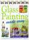 Cover of: Glass painting made easy.
