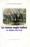 Cover of: Le roman anglo-indien by Emilienne L. Baneth-Nouailhetas