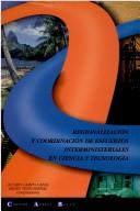 Cover of: Regionalización y coordinación de esfuerzos interministeriales en ciencia y tecnología