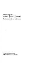Cover of: Nuova guida a Goldoni: teatro e società nel Settecento