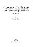 Cover of: Magyar történeti szöveggyűjtemény, 1914-1999