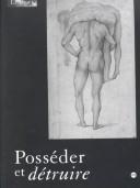 Cover of: Posséder et détruire by Régis Michel