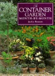 Cover of: The Container Garden Month-By-Month (Month-By-Month Gardening Series)