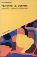 Cover of: Pensare la guerra by Umberto Curi