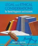 Cover of: Legal and ethical considerations for dental hygienists and assistants