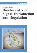 Cover of: Biochemistry of signal transduction and regulation by Gerhard Krauss, Gerhard Krauss