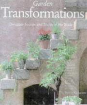 Cover of: Garden Transformations: Designer Secrets and Tricks of the Trade