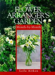 Cover of: The Flower Arrangers Garden Month-By-Month (Month-By-Month Series)