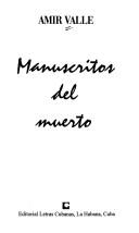 Cover of: Manuscritos del muerto