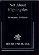 Cover of: Not about nightingales by Tennessee Williams