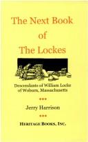 Cover of: The next book of the Lockes: descendants of William Locke of Woburn, Massachusetts