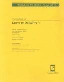 Proceedings of lasers in dentistry V by Peter Rechmann, Daniel S. Fried