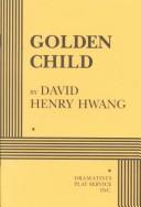 Cover of: Golden child by David Henry Hwang