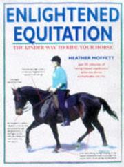 Enlightened Equitation by Heather Moffett