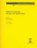 Cover of: Optical scanning : design and application: 21-22 July, 1999, Denver, Colorado