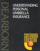Cover of: Understanding personal umbrella insurance. | 