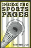Cover of: Inside the sports pages: work routines, professional ideologies, and the manufacture of sports news