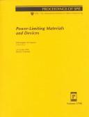 Cover of: Power-limiting materials and devices by Christopher M. Lawson, chair/editor ; sponsored ... by SPIE--the International Society for Optical Engineering.