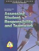 Cover of: Assessing student responsibility and teamwork