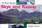 Cover of: 50 Best Routes on Skye & Raasay
