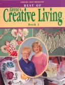 Cover of: Best of Aleene's creative living, Book 3