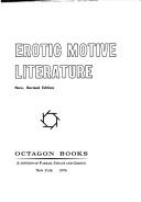 Cover of: The erotic motive in literature by Albert Mordell, Albert Mordell