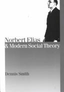 Cover of: Norbert Elias and modern social theory
