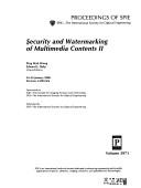 Cover of: Security and watermarking of multimedia contents II by Ping Wah Wong, Edward J. Delp, chairs/editors ; sponsored by IS&T--the Society for Imaging Science and Technology [and] SPIE--the International Society for Optical Engineering ; published by SPIE--the International Society for Optical Engineering.
