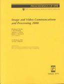 Cover of: Image and video communications and processing 2000: 25-28 January, 2000, San Jose, California