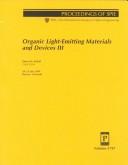 Cover of: Organic light-emitting materials and devices III: 19-21 July, 1999, Denver, Colorado