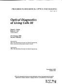 Cover of: Optical diagnostics of living cells III: 24-25 January 2000, San Jose, California