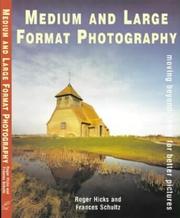 Cover of: Medium and Large Format Photography by Roger Hicks, Frances Schultz