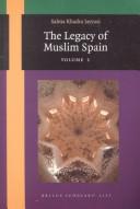 Cover of: The legacy of Muslim Spain