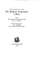 Cover of: The Radical programme (1885) by [by] Joseph Chamberlain and others. With 'The Future of the Radical Party' by T. H. S. Escott. Edited with an introduction by D. A. Hamer.