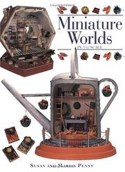 Cover of: Miniature Worlds in 1/12th Scale by Susan Penny, Martin Penny