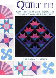 Cover of: Quilt It!: Quilting Ideas and Inspiration for Patchwork and Applique