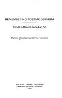 Cover of: Remembering postmodernism by Mark Cheetham, Mark Cheetham