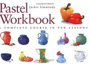 Cover of: Pastel Workbook by Jackie Simmonds