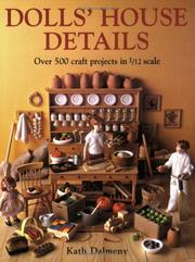 Cover of: Dolls House Details: Over 500 Craft Projects in 1/12 Scale