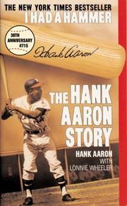 I Had a Hammer by Hank Aaron